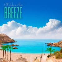 UK House Music - Breeze: Deep House DJ Sets