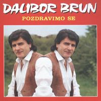 Dalibor Brun - Pozdravimo Se