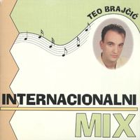 Teo Brajčić - Internacionalni Mix