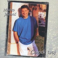Matko Jelavić - Čovjek Tvoj