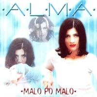 Alma - Malo Po Malo