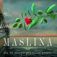 Klapa Maslina - Da Te Mogu Pismom Zvati