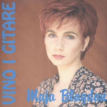 Maja Blagdan - Vino I Gitare