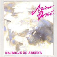 Arsen Dedić - Najbolje Od...