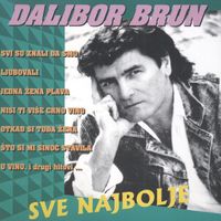 Dalibor Brun - Sve Najbolje Od Dalibora Bruna