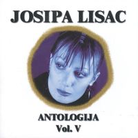Josipa Lisac - Antologija Josipe Lisac Vol.5
