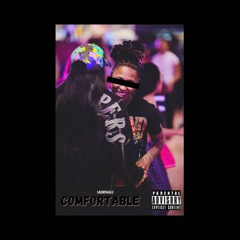 Naij - Comfortable (Explicit)