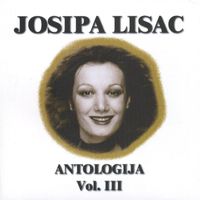 Josipa Lisac - Antologija Josipe Lisac Vol.3 (Explicit)