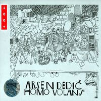 Arsen Dedić - Homo Volans