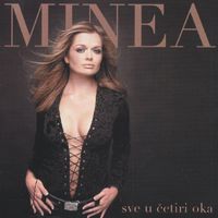 Minea - Sve U Četiri Oka