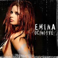 Emina Arapović - Učini Sve...