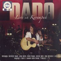 Dado Topić - Dado Topić Live In Kerempuh