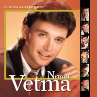 Nenad Vetma - Zlatna Kolekcija