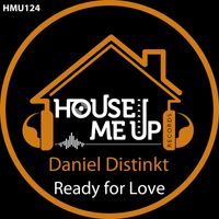 Daniel Distinkt - Ready for Love