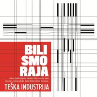 Teška Industrija - Bili Smo Raja