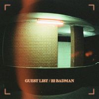 Pyrate - Guest List / 22 Badman