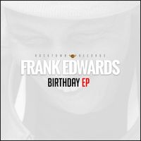 Frank Edwards - Birthday