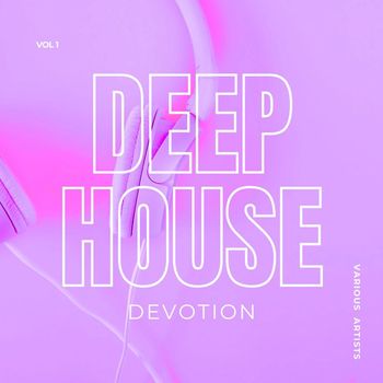 Various Artists - Deep-House Devotion, Vol. 1