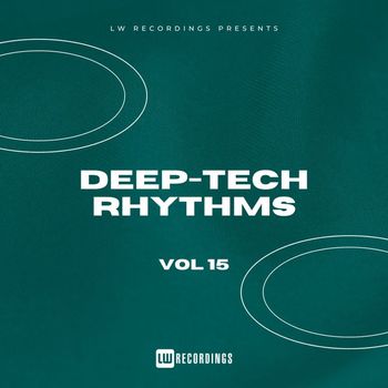 Various Artists - Deep-Tech Rhythms, Vol. 15