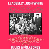 Josh White - Blues & Folksongs