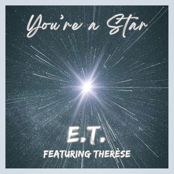 E.T. - You're A Star (Single)