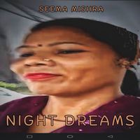 Seema Mishra - Night Dreams