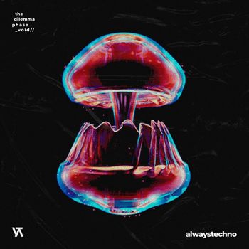 The Dilemma - Phase: Void