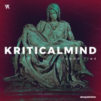 KriticalMind - Good Time