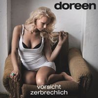 Doreen - Vorsicht zerbrechlich