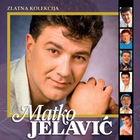 Matko Jelavić - Zlatna Kolekcija