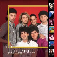 Tutti Frutti - Zlatna Kolekcija