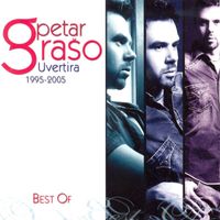 Petar Grašo - Uvertira (Best Of 1995 - 2005)