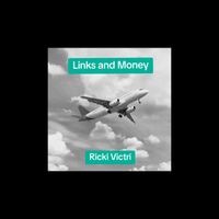 Ricki Victri - Links and Money