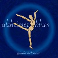 Guido Belcanto - Alzheimer Blues