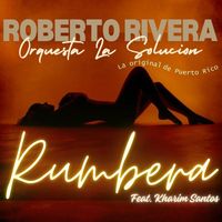 Orquesta la Solucion - Rumbera (feat. Kharim Santos)