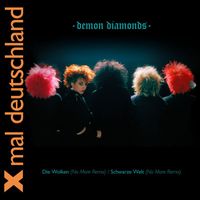Xmal Deutschland - Demon Diamonds