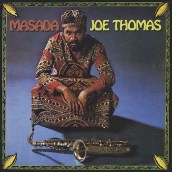 Joe Thomas - Masada (2024 Remastered Version)
