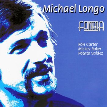 Michael Longo - Funkia (2024 Remastered Version)
