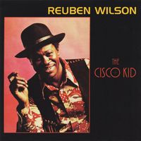 Reuben Wilson - The Cisco Kid (2024 Remastered Version)