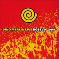 Dino Merlin - Koševo 2004 (Live)