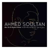 Ahmed Soultan - Music Has No Boundaries (Extended)