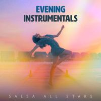 Salsa All Stars - Evening Instrumentals
