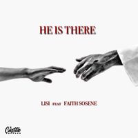 Lisi - He Is There (feat. Faith Sosene)