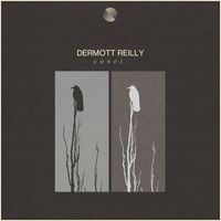 Dermott Reilly - Covet