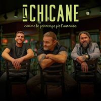 La Chicane - Comme le printemps pis l'automne