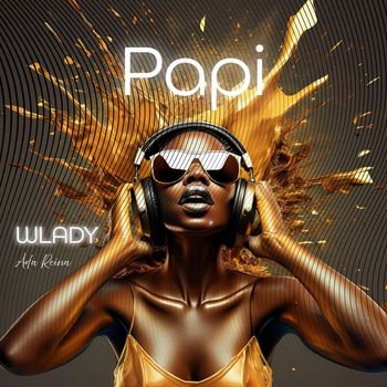 Wlady - PAPI (feat. Ada Reina) (Extended Mix)