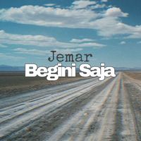 JEMAR - Begini Saja