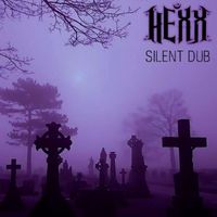 HEXX - SILENT DUB