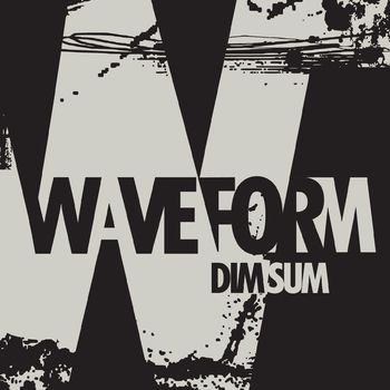 Waveform - Dim Sum