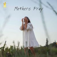 Malki - Mothers Pray